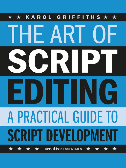 Title details for The Art of Script Editing by Karol Griffiths - Available
